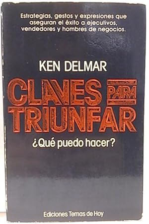 Immagine del venditore per Claves Para Triunfar, Qu Puedo Hacer venduto da SalvaLibros