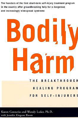 Seller image for Bodily Harm: The Breakthrough Healing Program for Self-Injurers (Paperback or Softback) for sale by BargainBookStores