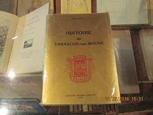 Seller image for Histoire de Tarascon sur Rhne for sale by Librairie FAUGUET