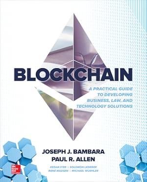 Seller image for Blockchain: A Practical Guide to Developing Business, Law, and Technology Solutions (Paperback or Softback) for sale by BargainBookStores