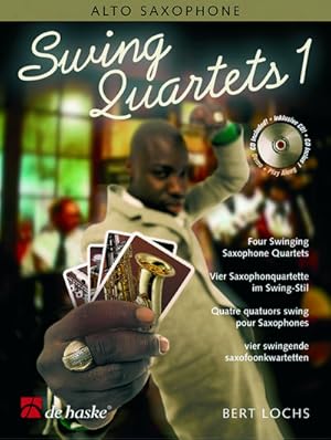 Bild des Verkufers fr Swing Quartets (+CD):fr 4 Saxophone (AAAA) : Partitur und Stimmen zum Verkauf von AHA-BUCH GmbH