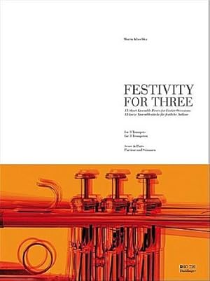 Bild des Verkufers fr Festivity for threefor 3 trumpets : score and parts zum Verkauf von AHA-BUCH GmbH