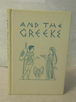 Seller image for And the Greeks: a book of Hellenic recipes and culinary lore for sale by Gil's Book Loft