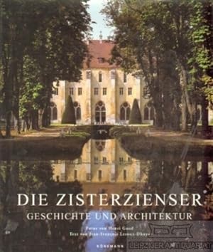 Bild des Verkufers fr Die Zisterzienser Geschichte und Architektur zum Verkauf von Leipziger Antiquariat