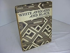 Image du vendeur pour White Africans and Black mis en vente par Frey Fine Books