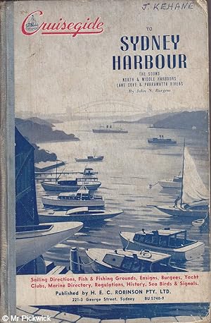 Image du vendeur pour Cruiseguide to Sydney Harbour: The Sound, North & Middle Harbours, Lane Cove & Parramatta Rivers mis en vente par Mr Pickwick's Fine Old Books