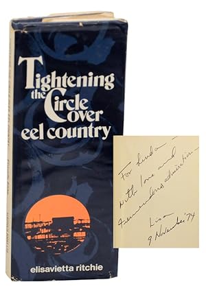 Tightening the Circle over Eel Country (Signed First Edition)