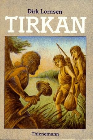 Seller image for Tirkan. Mit Ill. von Harm Paulsen for sale by Antiquariat Buchhandel Daniel Viertel