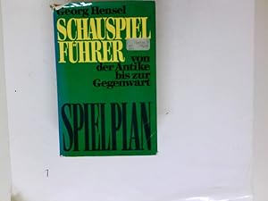 Bild des Verkufers fr Spielplan : Schauspielfhrer von d. Antike bis zur Gegenwart. zum Verkauf von Antiquariat Buchhandel Daniel Viertel