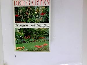 Seller image for Der Garten drinnen und draussen. ; Kurt Rieger. [Hrsg.: Georg E. Siebeneicher. Zeichn.: Kurt Rieger u. Fritz Windscheif] for sale by Antiquariat Buchhandel Daniel Viertel