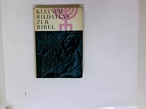 Seller image for Kleiner Bildatlas zur Bibel. Mit zahlr. s. w Abb. u. farb. Karten. for sale by Antiquariat Buchhandel Daniel Viertel