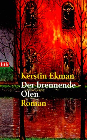 Seller image for Der brennende Ofen : Roman. Kerstin Ekman. Aus dem Schwed. von Adolf Schtz / Goldmann ; 72065 : btb for sale by Antiquariat Buchhandel Daniel Viertel