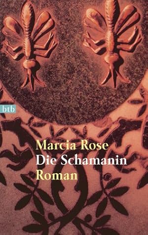 Bild des Verkufers fr Die Schamanin : Roman. Marcia Rose. Aus dem Amerikan. von Almuth Carstens / Goldmann ; 72625 : btb zum Verkauf von Antiquariat Buchhandel Daniel Viertel