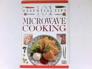 Immagine del venditore per Microwave Cooking : 101 Essential Tips. venduto da Antiquariat Buchhandel Daniel Viertel
