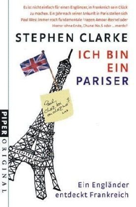 Bild des Verkufers fr Ich bin ein Pariser: Ein Englnder entdeckt Frankreich zum Verkauf von Antiquariat Buchhandel Daniel Viertel