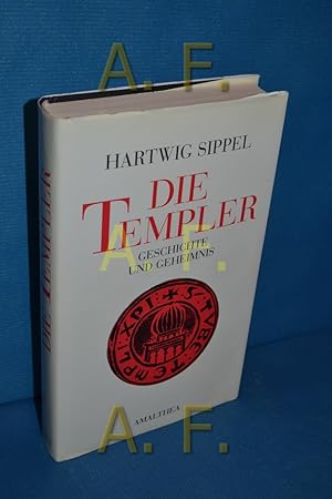 Bild des Verkufers fr Die Templer : Geschichte und Geheimnis zum Verkauf von Antiquarische Fundgrube e.U.