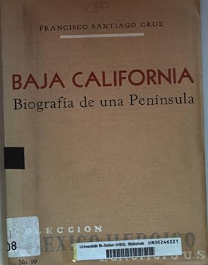 Imagen del vendedor de Baja California: Biografia de una Pennsula. a la venta por books4less (Versandantiquariat Petra Gros GmbH & Co. KG)