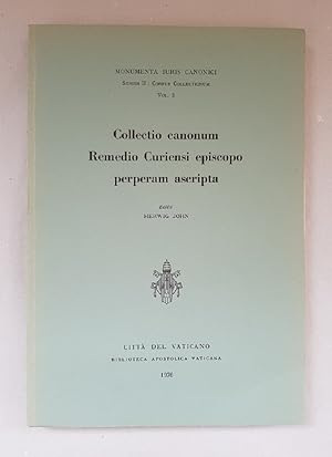 Bild des Verkufers fr Collectio Canonum Remedio Curiensi Episcopo Perperam Ascripta (=Monumenta Iuris Canonici; Series B: Corpus Collectionum; 2). zum Verkauf von Wissenschaftl. Antiquariat Th. Haker e.K