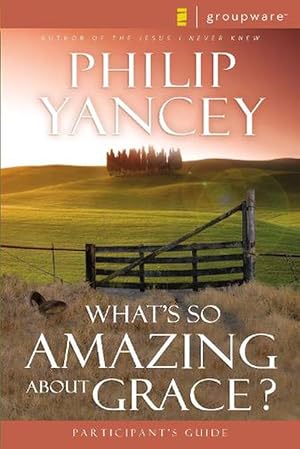 Seller image for What's So Amazing About Grace? Participant's Guide (Paperback) for sale by Grand Eagle Retail