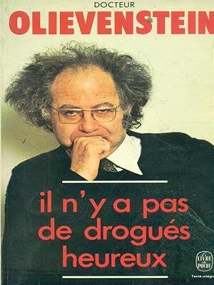 Seller image for Il n'y a pas de drogues heureux for sale by Librodifaccia