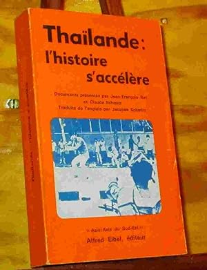 Seller image for THAILANDE, L'HISTOIRE S'ACCELERE for sale by Livres 113