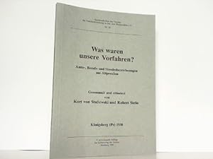 Was waren unsere Vorfahren? Nr. 18. Amts, Berufs- und Standesbezeichnungen aus Altpreußen. Königs...