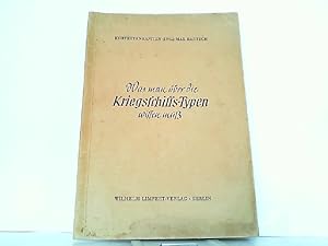Bild des Verkufers fr Was man ber Kriegsschiffs-Typen wissen mu. Beigebunden: Reibisch, Paul. Die deutsche Kriegsflotte. Leitfaden zu den Wandtafeln deutscher Kriegsschiffe. zum Verkauf von Antiquariat Ehbrecht - Preis inkl. MwSt.