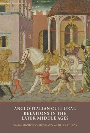 Immagine del venditore per Anglo-Italian Cultural Relations in the Later Middle Ages venduto da GreatBookPrices