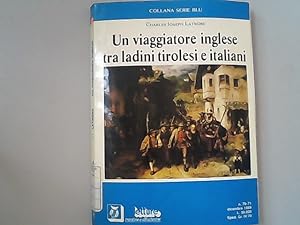 Seller image for Un viaggiatore inglese tra ladini tirolesi e italiani nel 1830. for sale by Antiquariat Bookfarm