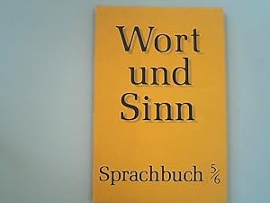 Bild des Verkufers fr Wort und Sinn : Sprachbuch / 5/6. zum Verkauf von Antiquariat Bookfarm