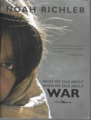 Imagen del vendedor de What We Talk About When We Talk About War (Antonine Maillet-Northrup Frye Lecture) a la venta por Bookfeathers, LLC