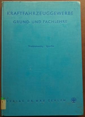 'Kraftfahrzeuggewerbe. Grund- und Fachlehre für Kraftfahrzeugmechaniker und Kraftfahrzeugschlosser.'