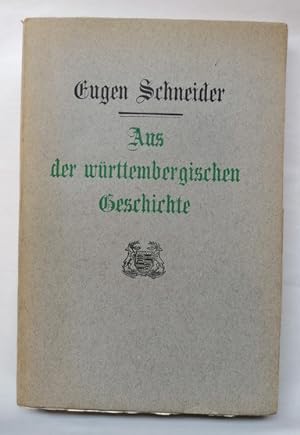 Seller image for Aus der wrttembergischen Geschichte. Vortrge und Abhandlungen. for sale by Klaus Schneborn