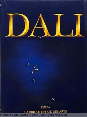 Salvador DALI L'Oeuvre et L'Homme