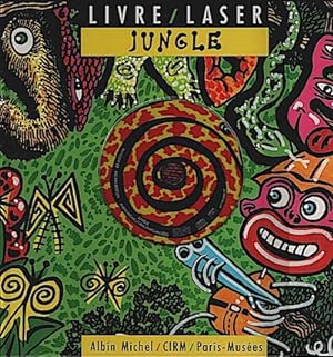 Jungle / peintures de Di Rosa ; [collection imaginée par Lucienne Gay, Catherine Huber, Laurence ...
