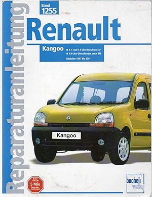 Reparaturanleitung Renault Kangoo 1,1 und 1,4 l Benzinmotor, 1,9 l Dieselmotor, Bj 1997 bis 2001