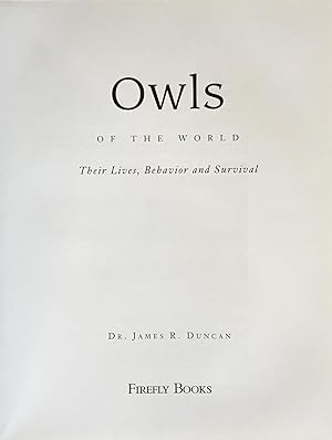 Seller image for Owls of the world: their lives, behavior (behaviour) and survival for sale by Acanthophyllum Books