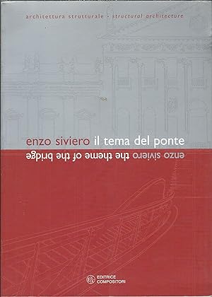 IL TEMA DEL PONTE ARCHITETTURA STRUTTURALE - VILLA PISANI STRA - VENEZIA - 7 - 27 NOVEMBRE 1999