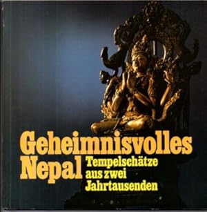 Geheimnisvolles Nepal. Tempelschätze aus zwei Jahrtausenden.