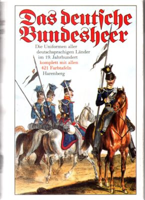 Seller image for Das deutsche Bundesheer. Nach dem Uniformwerk aus den Jahren 1935-1943. Text/Bildband for sale by Leonardu