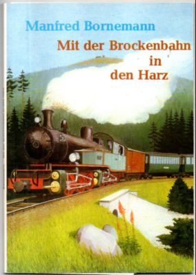 Mit der Brockenbahn in den Harz.