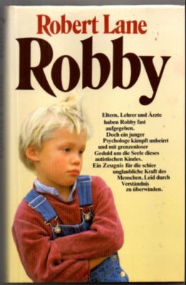 Bild des Verkufers fr Robby. Eltern, Lehrer und rzte haben Robby fast aufgegeben. Doch ein junger Psychologe kmpft unbeirrt und mit grenzenloser Geduld um die Seele dieses autistischen Kindes. Ein Zeugnis fr die unglaubliche Kraft des Menschen, Leid durch Verstndnis und Liebe zu berwinden zum Verkauf von Leonardu