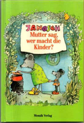 Bild des Verkufers fr Mutter sag, wer macht die Kinder? zum Verkauf von Leonardu