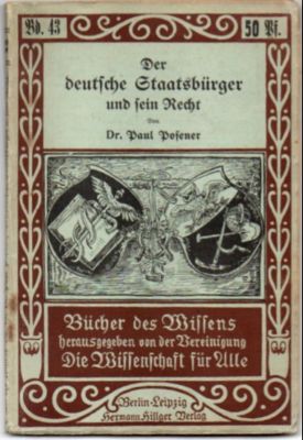 Der deutsche Staatsbürger und sein Recht. Zugleich eine Einführung in die Grundbegriffe des Recht...