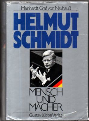 Bild des Verkufers fr Helmut Schmidt. Mensch und Macher. zum Verkauf von Leonardu