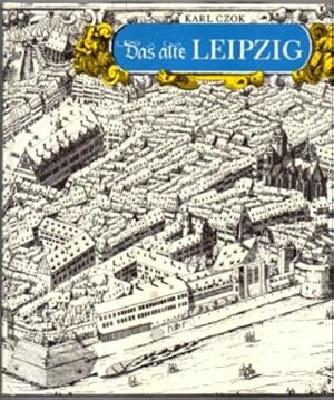 Das alte Leipzig.