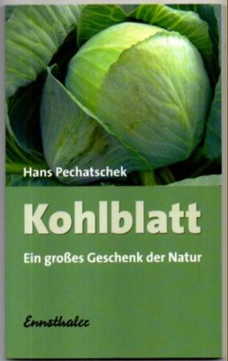 Bild des Verkufers fr Kohlblatt. Ein groes Geschenk der Natur. zum Verkauf von Leonardu