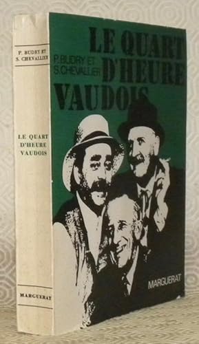 Bild des Verkufers fr Le quart d'heure vaudois. zum Verkauf von Bouquinerie du Varis