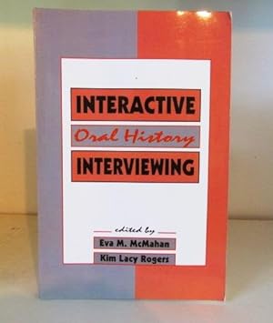 Seller image for Interactive Oral History Interviewing for sale by BRIMSTONES