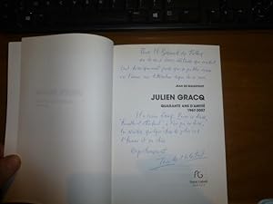 Julien Gracq, 40 ans d'amiti1967-2007